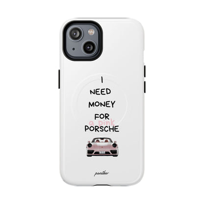 I Need Money For A Pink Porsche (White) (Magsafe)