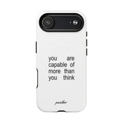 You Are Capable Of More Than You Think (Magsafe)