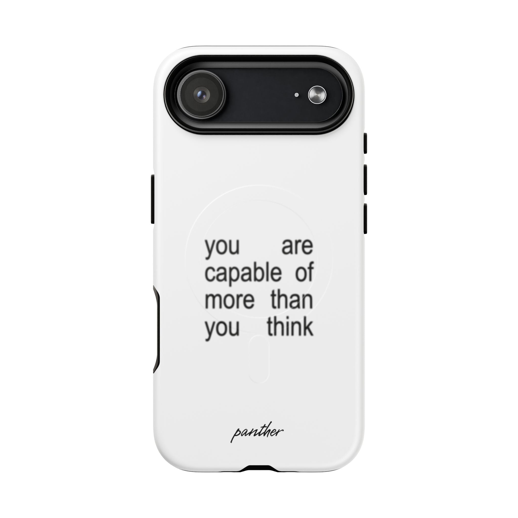 You Are Capable Of More Than You Think (Magsafe)