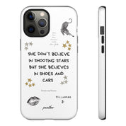 “She don’t believe in shooting stars”