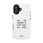 You Are Capable Of More Than You Think (Magsafe)