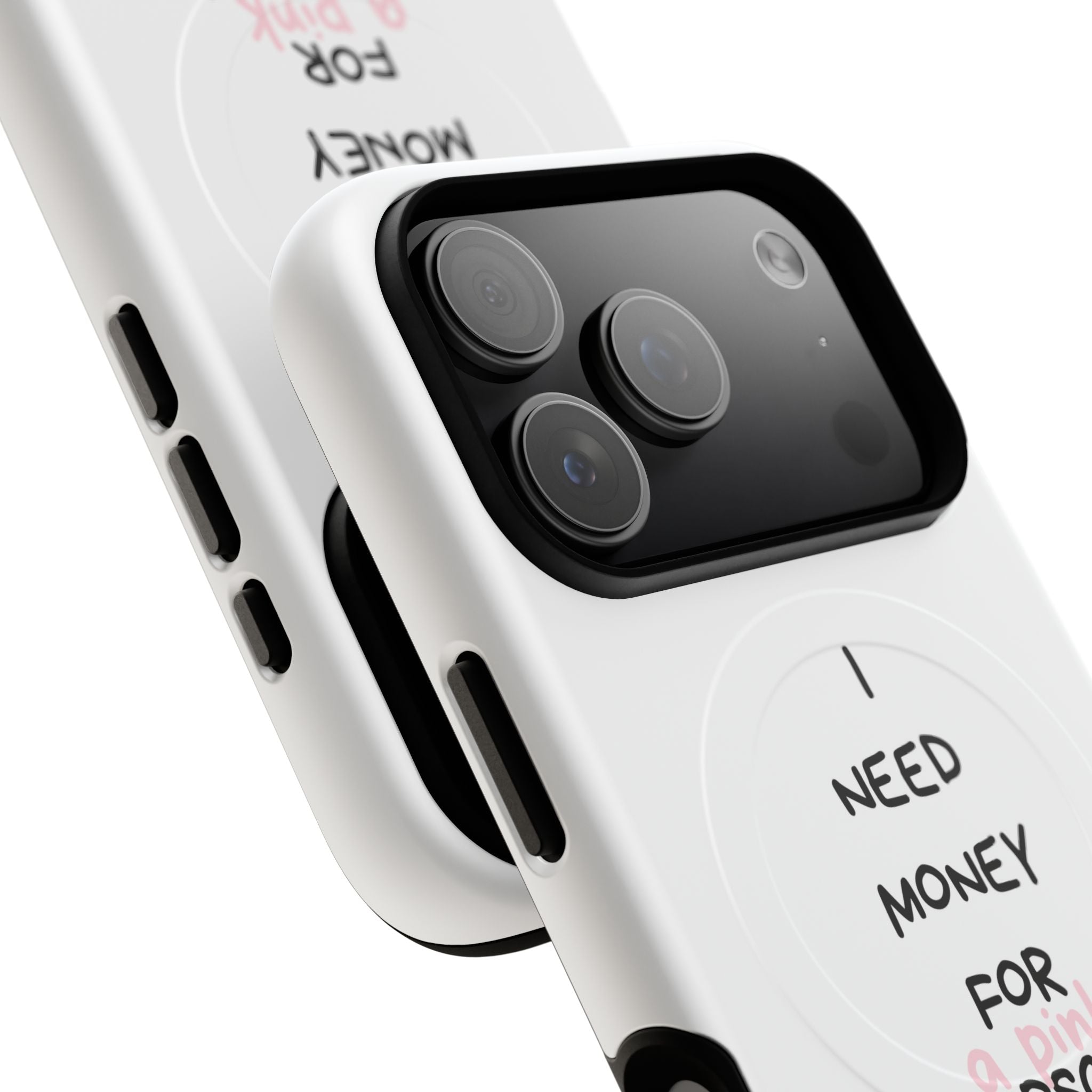 I Need Money For A Pink Porsche (White) (Magsafe)