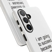 I Am Going To Succeed Because I Am Crazy
