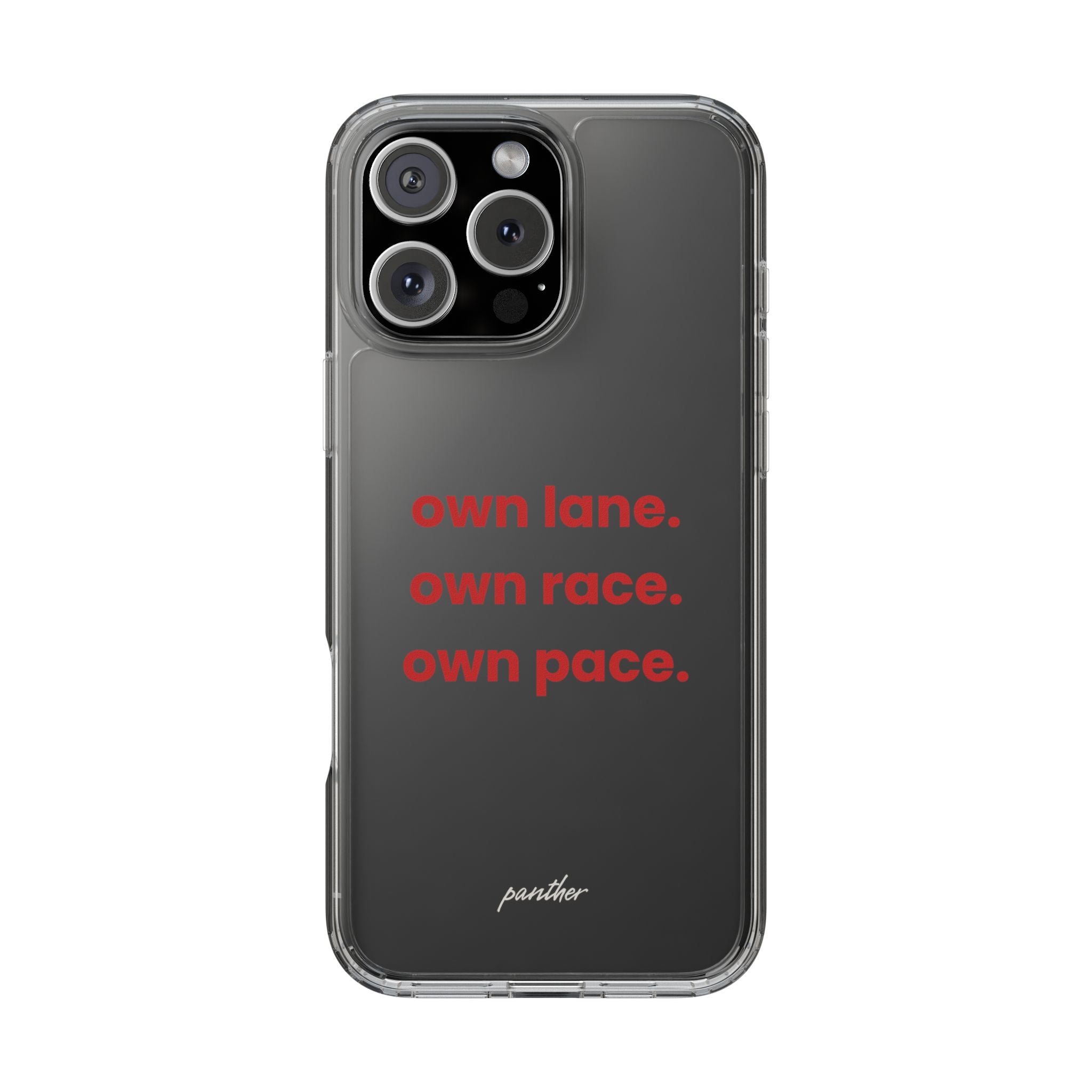“Own Lane. Own Race. Own Pace.” Clear Case