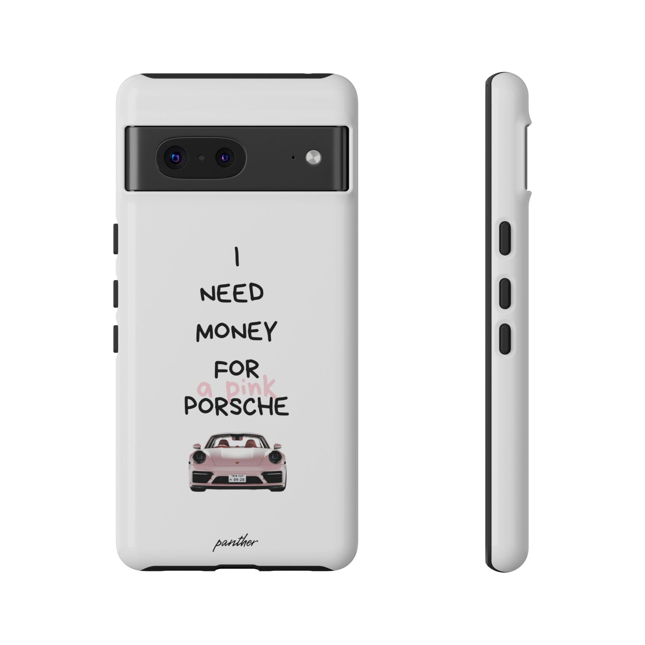 I Need Money For A Pink Porsche (White)