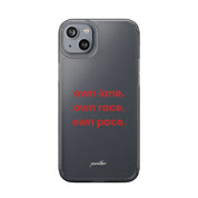 “Own Lane. Own Race. Own Pace.” Clear Case