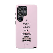 I Need Money For A Pink Porsche (Pink)