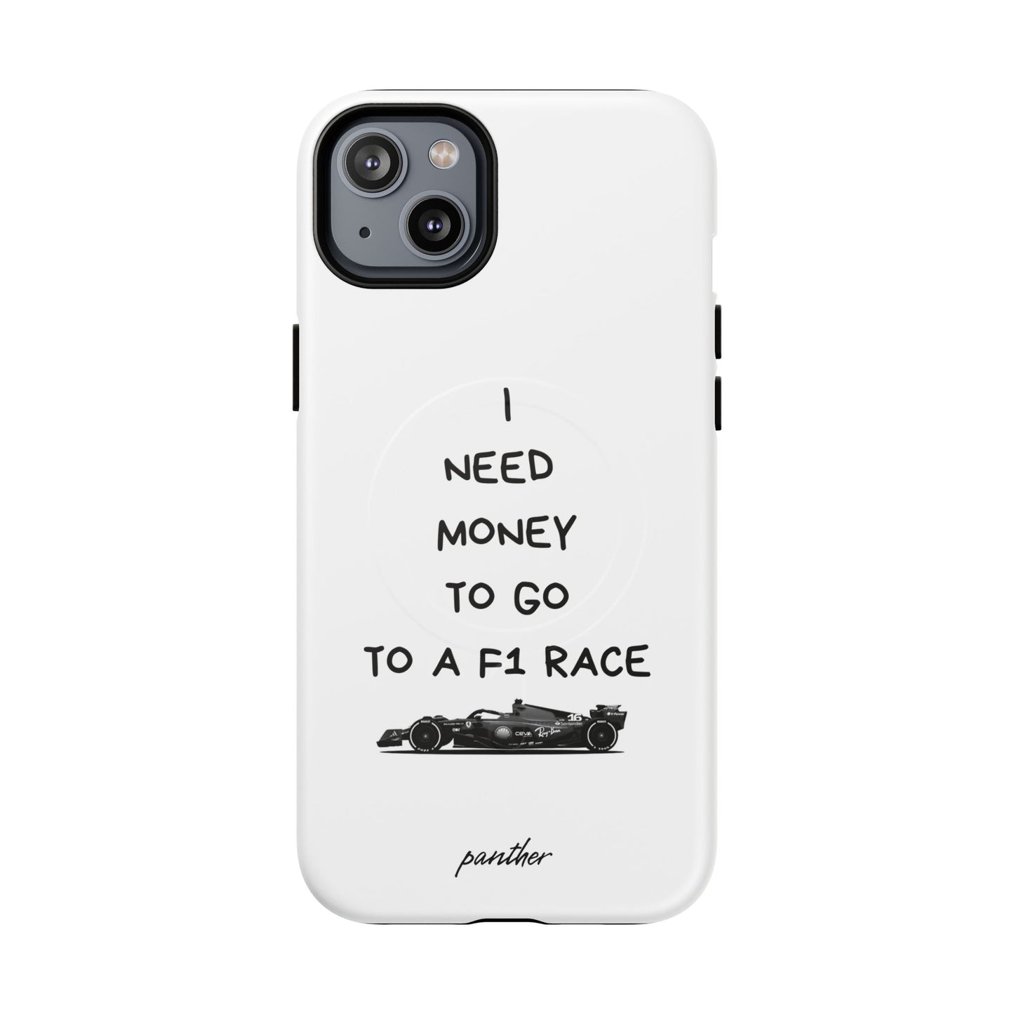 I Need Money To Go To A F1 Race (Magsafe)