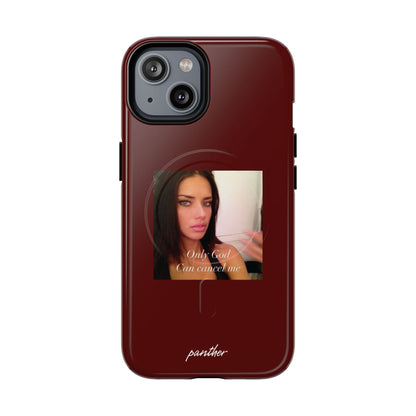 "Only God Can Cancel Me" (Magsafe)