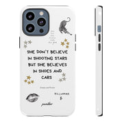 “She don’t believe in shooting stars”