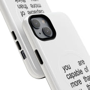 You Are Capable Of More Than You Think (Magsafe)