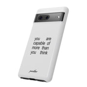 You Are Capable Of More Than You Think