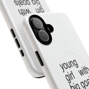 Young Girl With Big Goals (Magsafe)