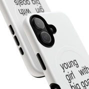 Young Girl With Big Goals (Magsafe)