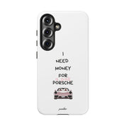 I Need Money For A Pink Porsche (White)