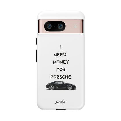 I Need Money For Porsche