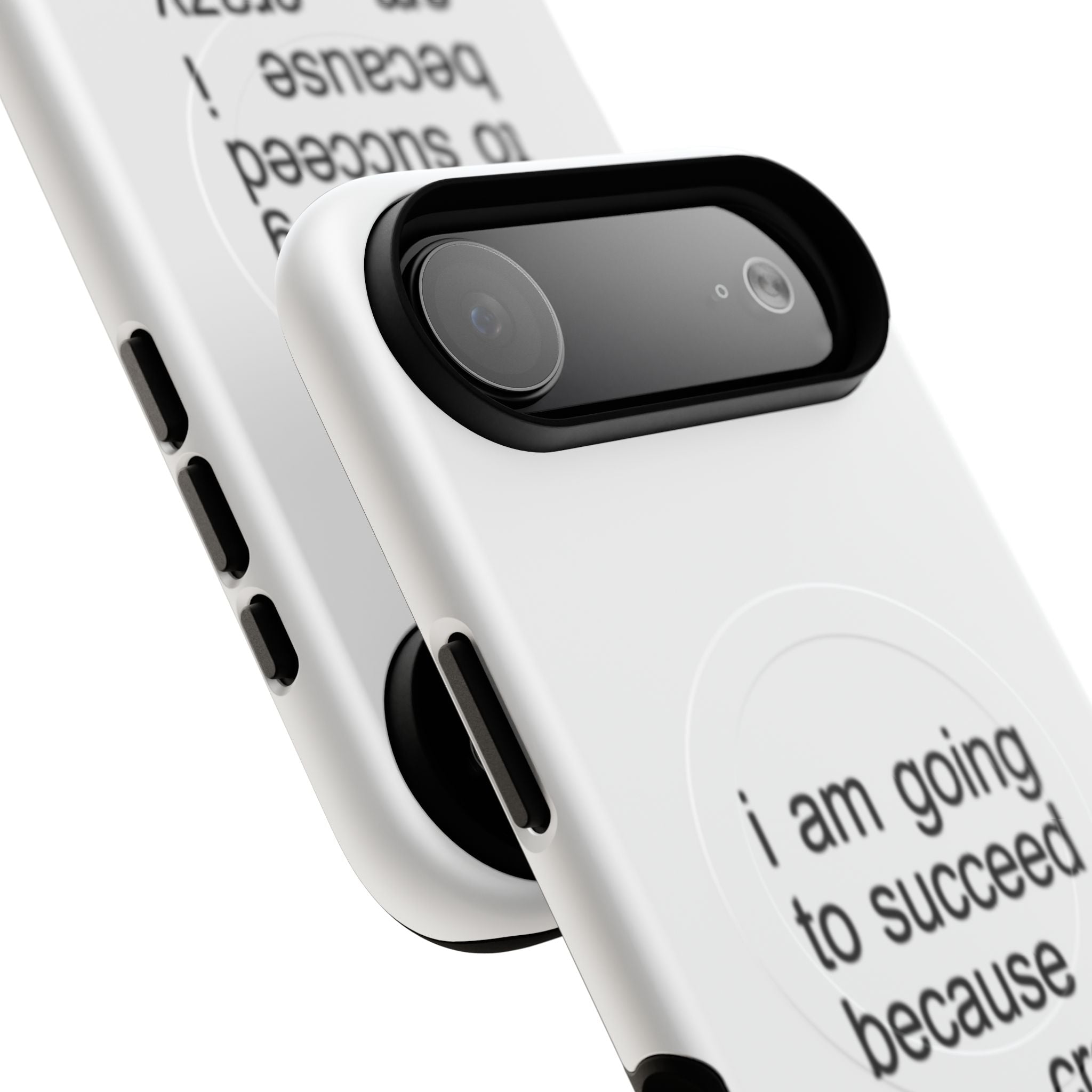 I Am Going To Succeed Because I Am Crazy (Magsafe)