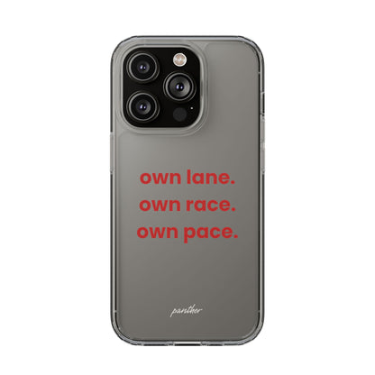 “Own Lane. Own Race. Own Pace.” Clear Case