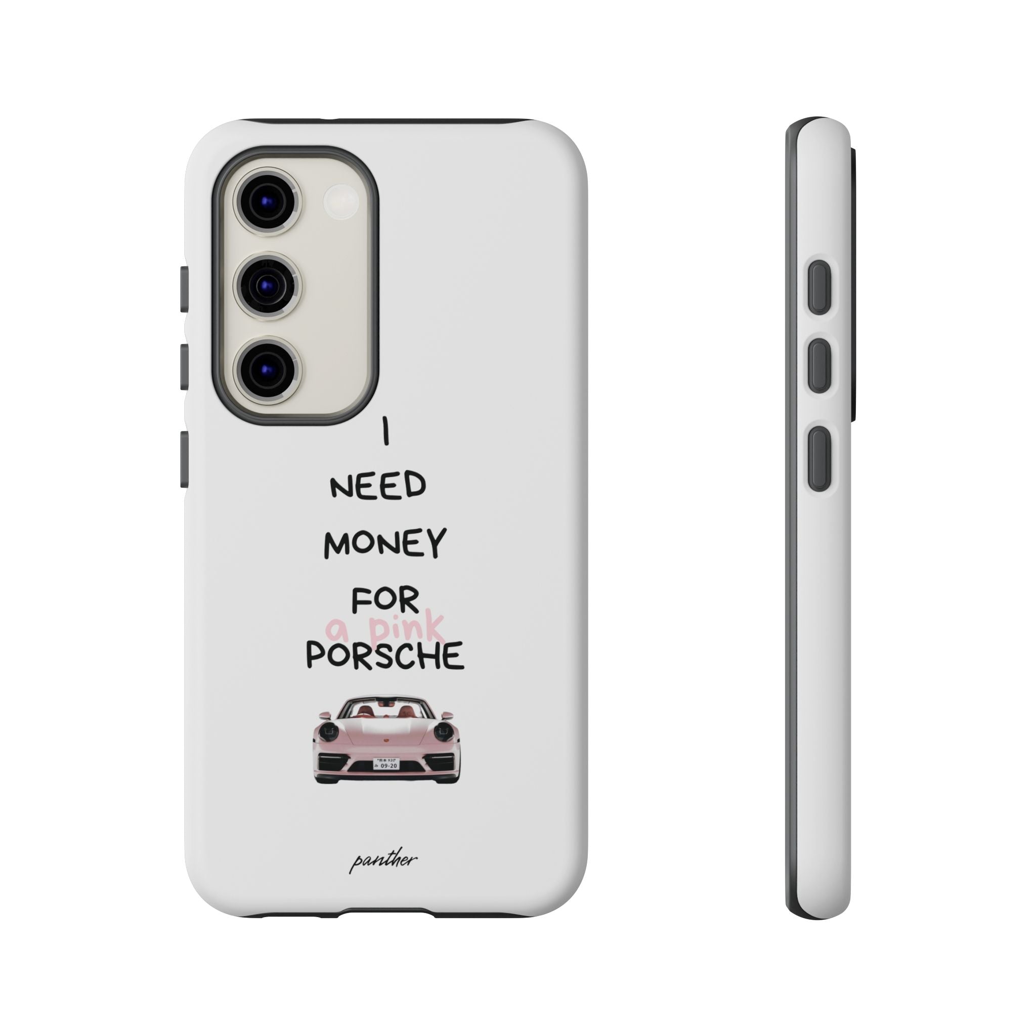 I Need Money For A Pink Porsche (White)