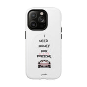 I Need Money For A Pink Porsche (White) (Magsafe)