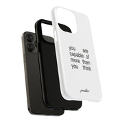 You Are Capable Of More Than You Think (Magsafe)