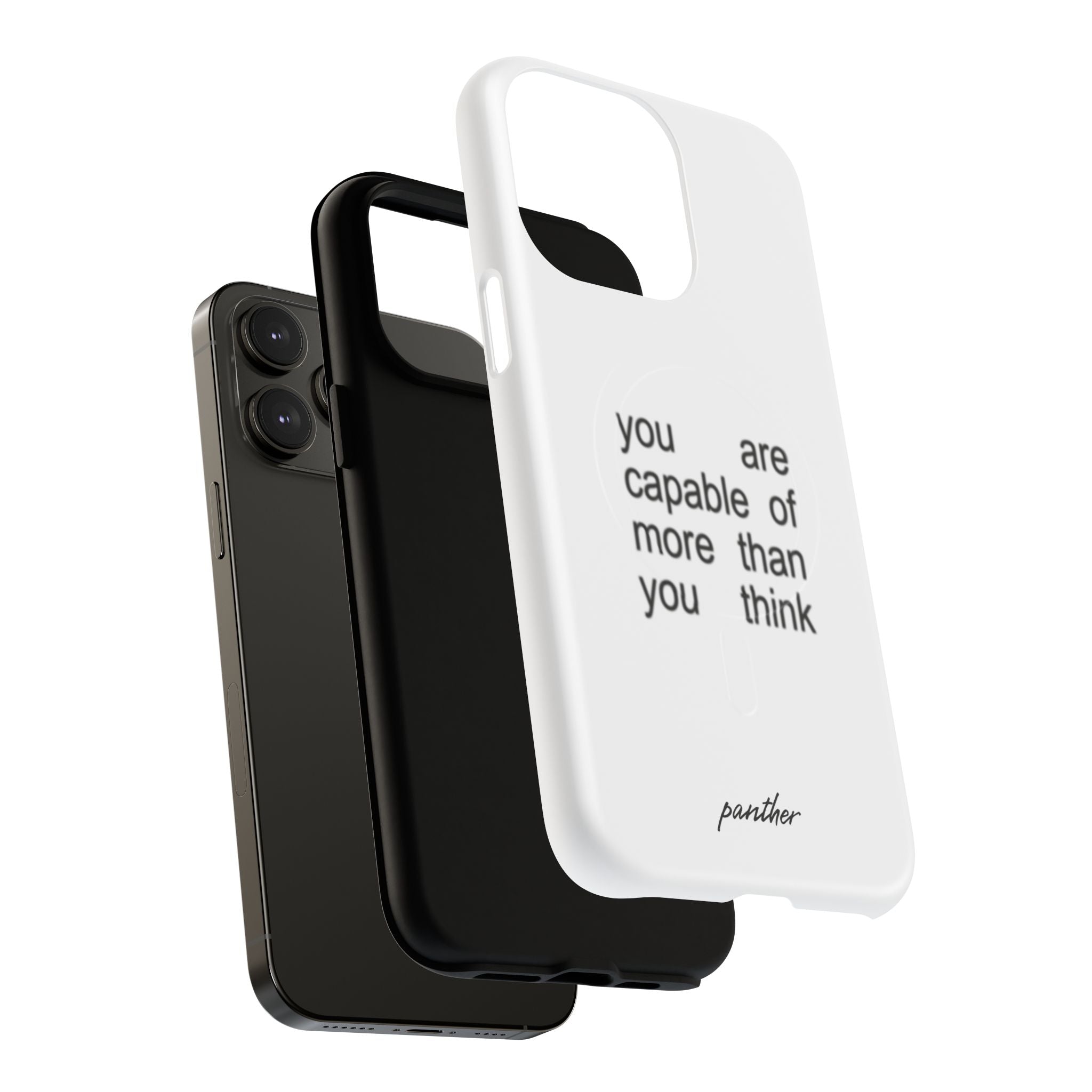 You Are Capable Of More Than You Think (Magsafe)