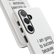 I Am Going To Succeed Because I Am Crazy