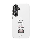 I Need Money For A Pink Porsche (White)