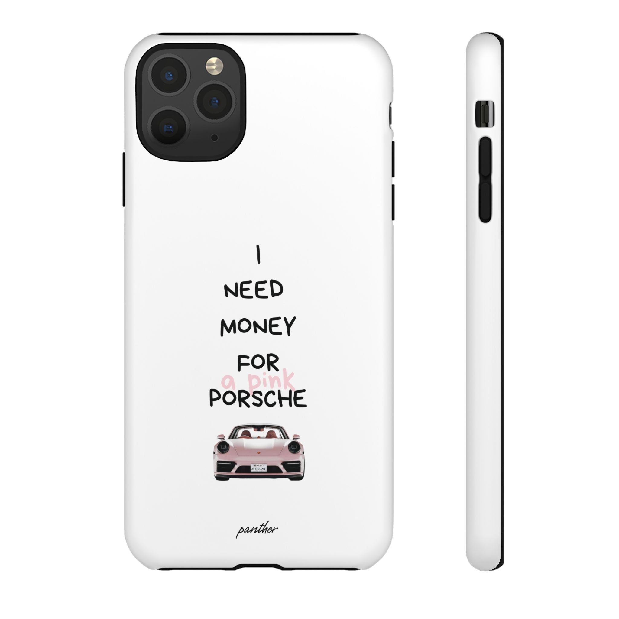 I Need Money For A Pink Porsche (White)