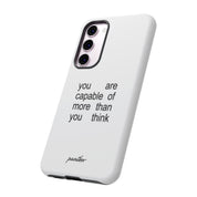 You Are Capable Of More Than You Think