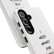 I Need Money For A Pink Porsche (White)