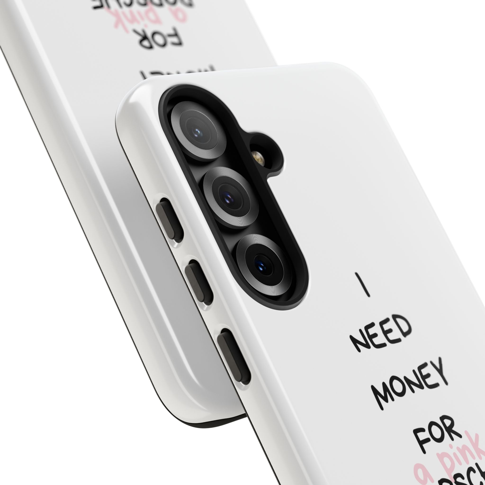 I Need Money For A Pink Porsche (White)