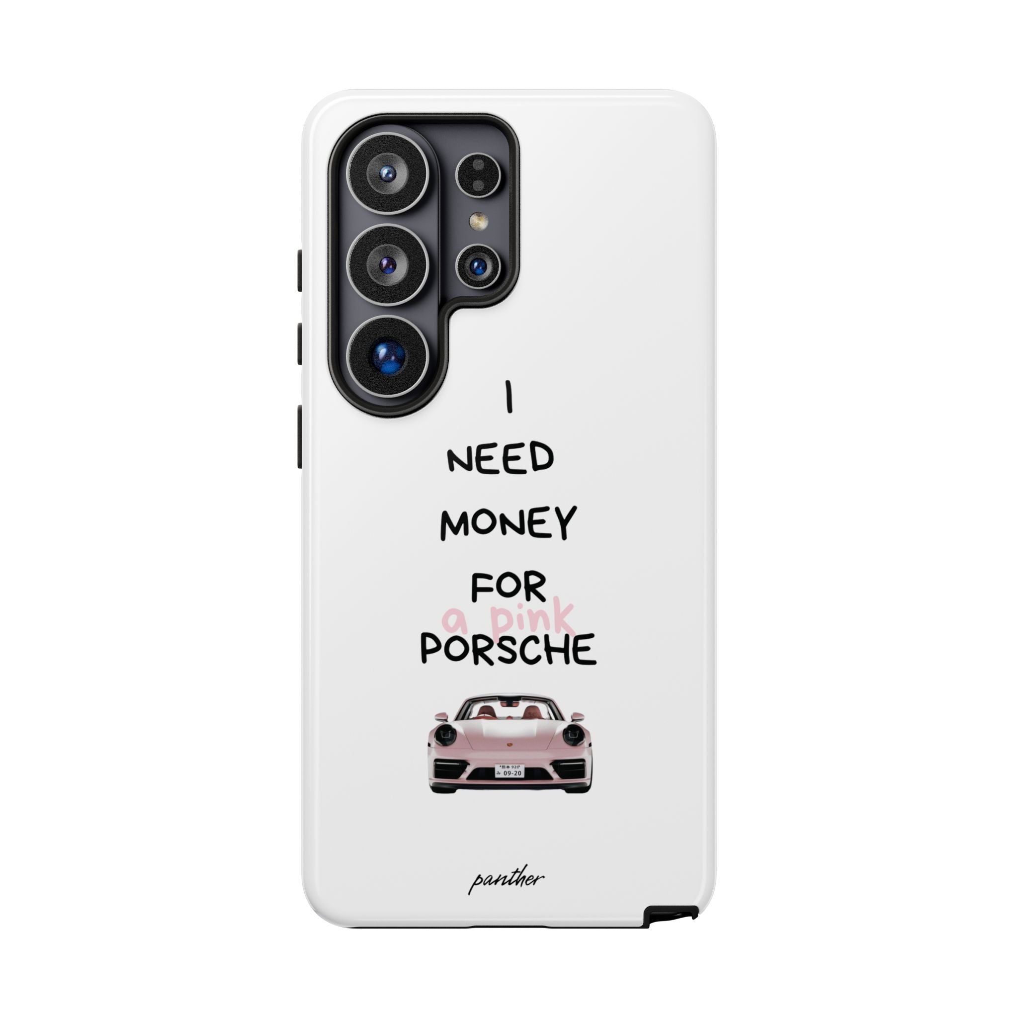 I Need Money For A Pink Porsche (White)