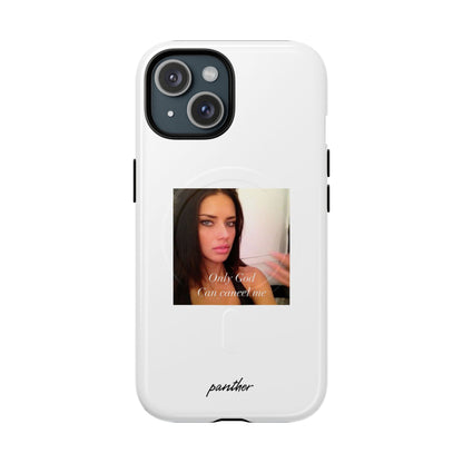 "Only God Can Cancel Me" (White) (Magsafe)
