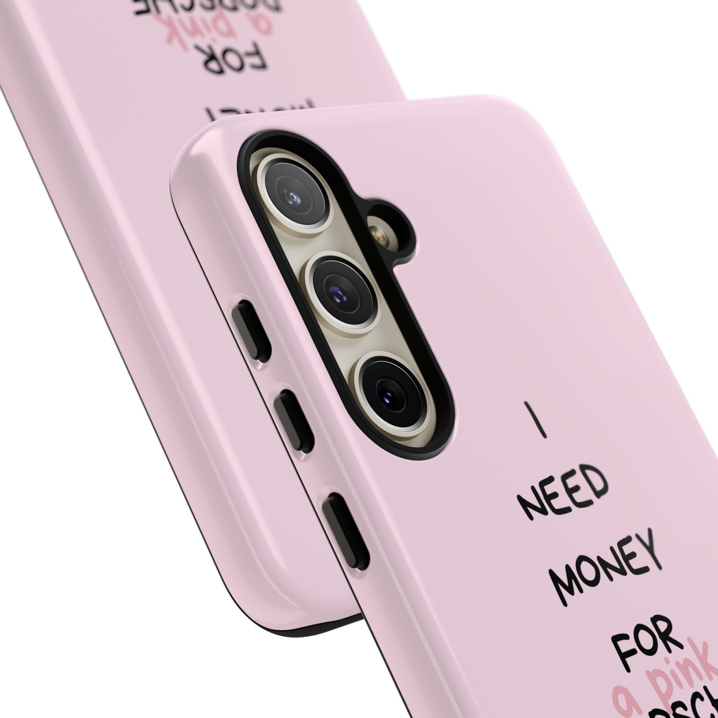 I Need Money For A Pink Porsche (Pink)