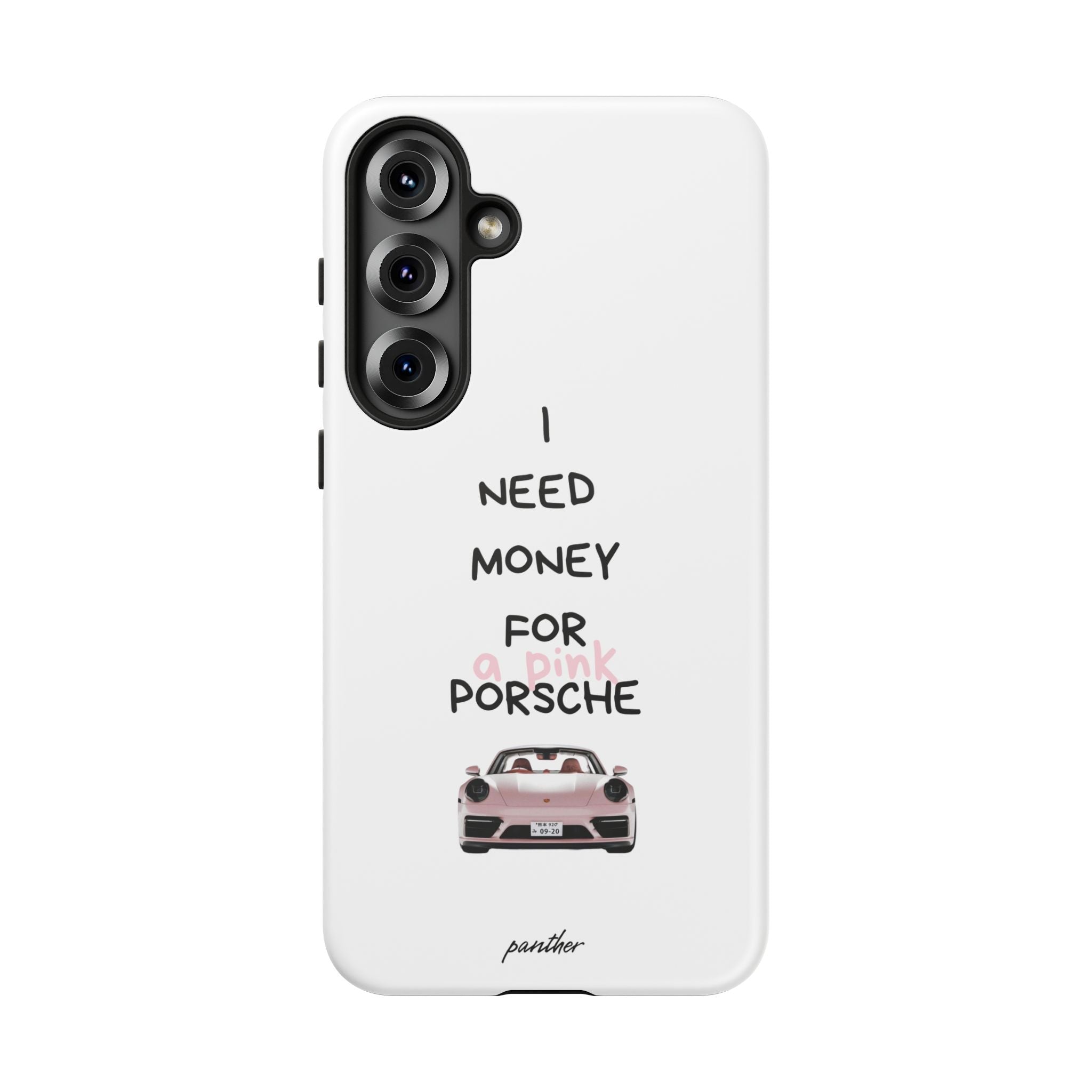 I Need Money For A Pink Porsche (White)