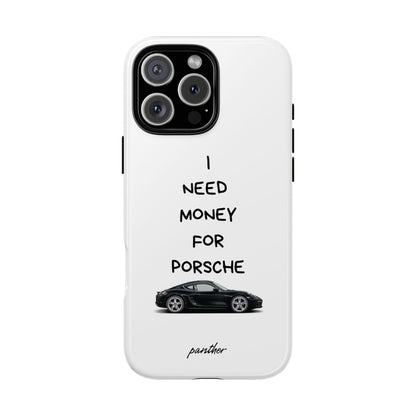 I Need Money For Porsche