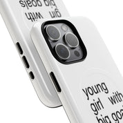 Young Girl With Big Goals (Magsafe)