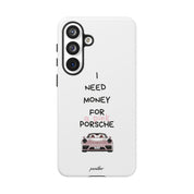I Need Money For A Pink Porsche (White)