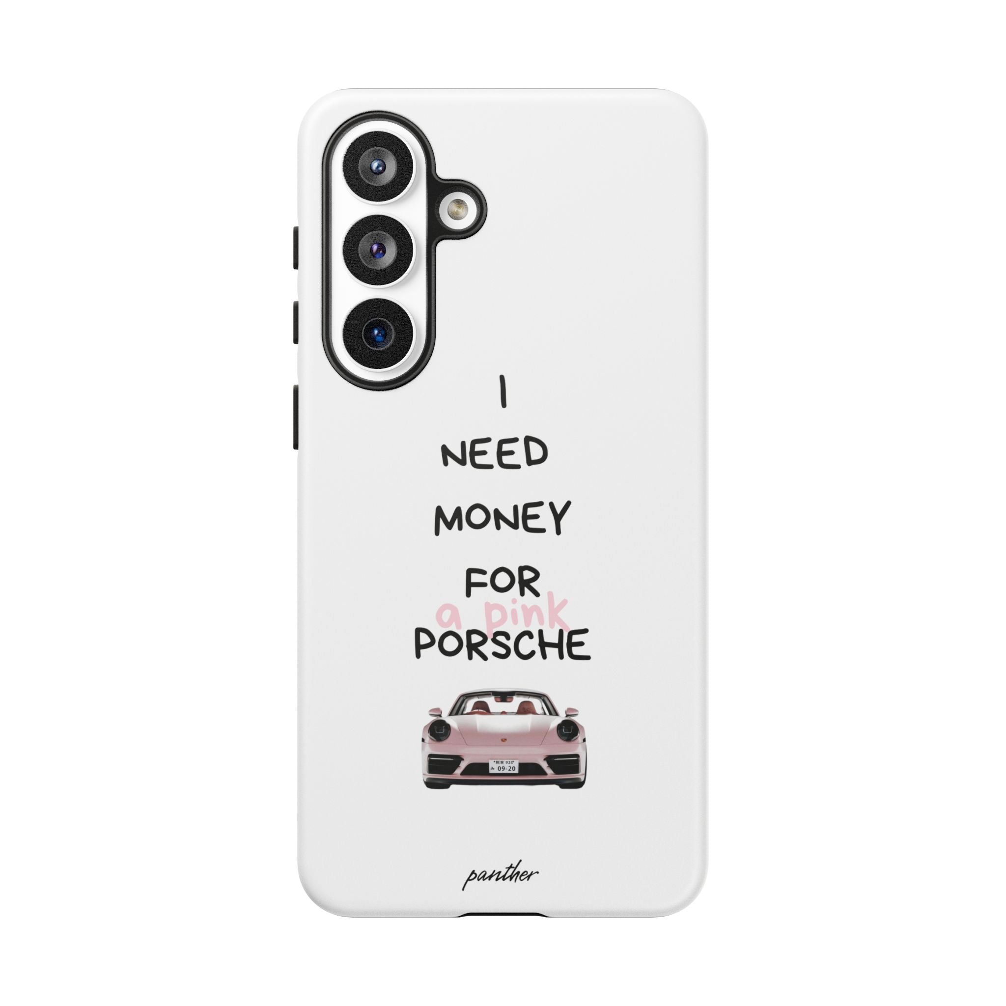 I Need Money For A Pink Porsche (White)