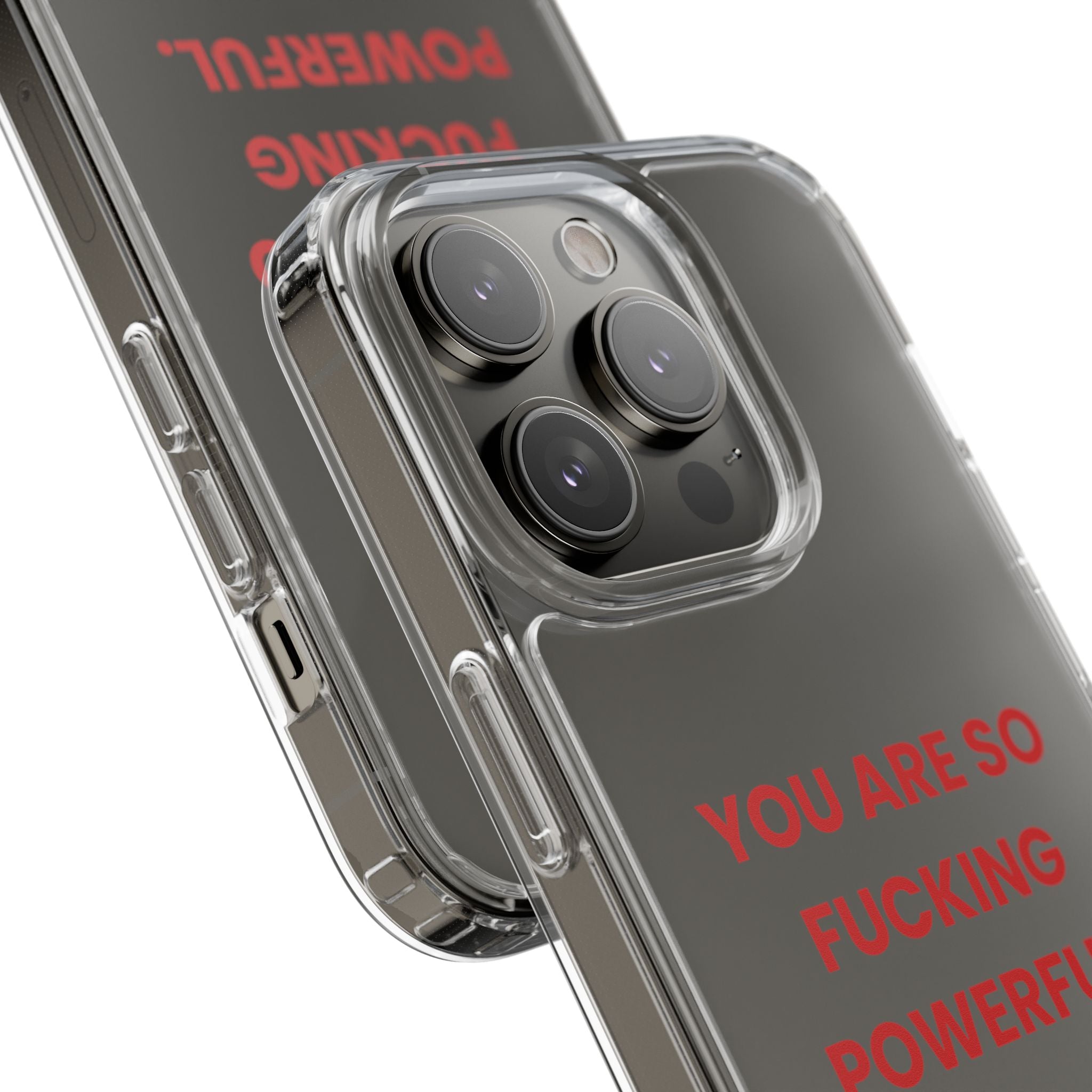 “You Are So Fucking Powerful” Clear Case