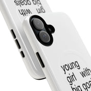 Young Girl With Big Goals (Magsafe)