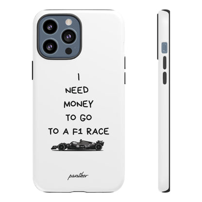 I Need Money To Go To A F1 Race