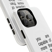 You Are Capable Of More Than You Think (Magsafe)