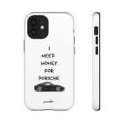 I Need Money For Porsche