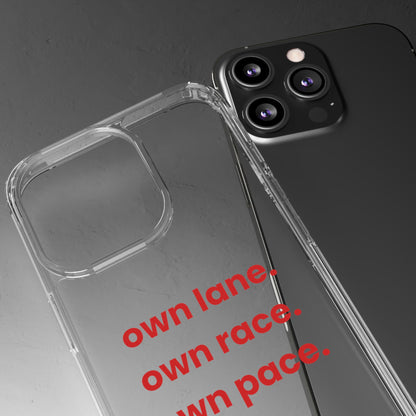 “Own Lane. Own Race. Own Pace.” Clear Case