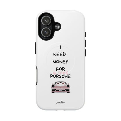 I Need Money For A Pink Porsche (White) (Magsafe)