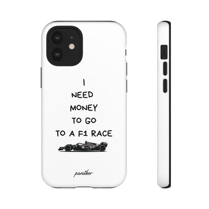 I Need Money To Go To A F1 Race