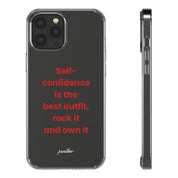 “ Self- confidence is the best outfit, rock it and own it” Clear Case