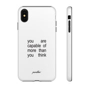 You Are Capable Of More Than You Think